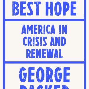Cover of Last Best Hope by George Packard