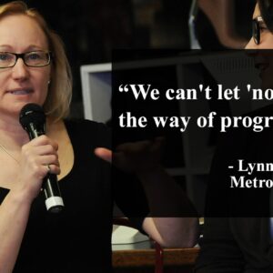 Photo of Lynn Peterson talking into a mic and text that reads: "We can't let 'no' get in the way of progress."